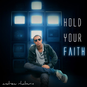 Album Hold Your Faith from Andrew Rhaburn