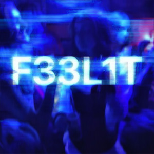 Listen to F33L1T (Explicit) song with lyrics from keijo!