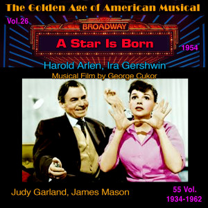Columbia Orchestra的專輯A Star Is Born - The Golden Age of American Musical Vol. 26/55 (1954) (Musical Film by George Cukor)