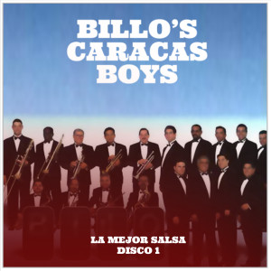 Album Billo's Caracas Boys: la Mejor Salsa. Disco 1 from Billo's Caracas Boys