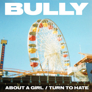 ดาวน์โหลดและฟังเพลง Turn To Hate พร้อมเนื้อเพลงจาก Bully