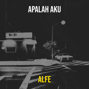 Listen to Apalah Aku song with lyrics from ALFE