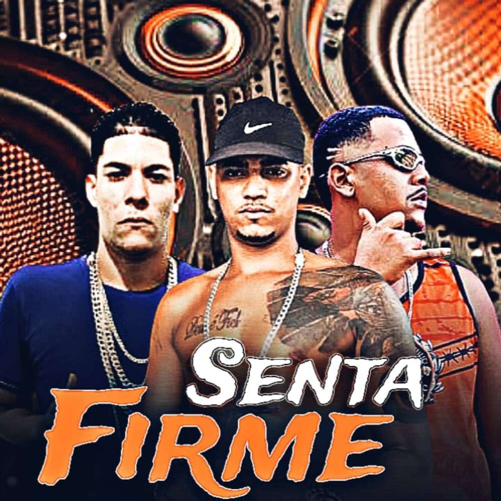 Senta Firme (Explicit)