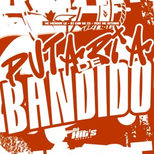 DJ GHN DA ZS的专辑Putaria de Bandido (Explicit)