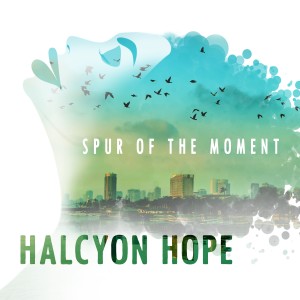 收聽Halcyon Hope的Spur of the Moment歌詞歌曲