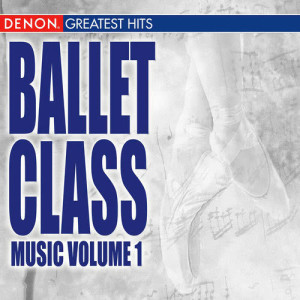 อัลบัม Ballet Class Music Volume 1 ศิลปิน Chopin----[replace by 16381]