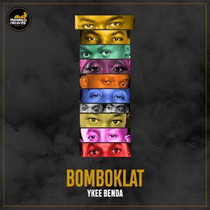 Listen to Bomboclat 4 song with lyrics from Ykee Benda