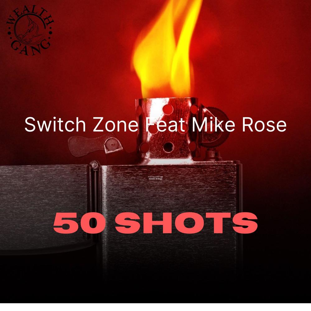 50 shots (feat. Mike Rose) (Explicit)