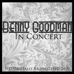收聽Benny Goodman的Gerswin Medley:Lady Be Good/Somebody Loves Me/I Got Rhythm (HD Digitally Re-Mastered 2010)歌詞歌曲