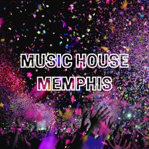 Album Music House Memphis oleh Various