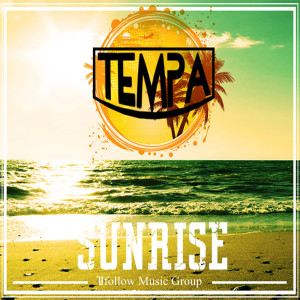 ดาวน์โหลดและฟังเพลง Sunrise พร้อมเนื้อเพลงจาก Tempa