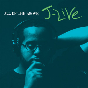 收聽J-Live的All Of The Above歌詞歌曲