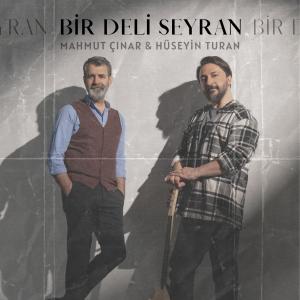 Listen to Bir Deli Seyran song with lyrics from Mahmut Çınar