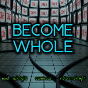 อัลบัม Become Whole ศิลปิน Noah McKnight