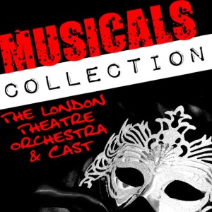อัลบัม Musicals Collection ศิลปิน The London Theater Orchestra