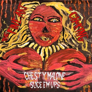 ดาวน์โหลดและฟังเพลง The Fine Art of Choking พร้อมเนื้อเพลงจาก Chesty Malone and the Slice 'em Ups