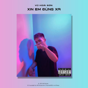 收聽VŨ HOÀI SƠN的Xin Em Đừng Xa歌詞歌曲