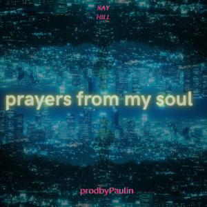 ProdbyPaulin的專輯Prayers From My Soul (feat. Xay Hill)