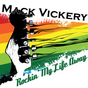 Mack Vickery的專輯Rockin' My Life Away