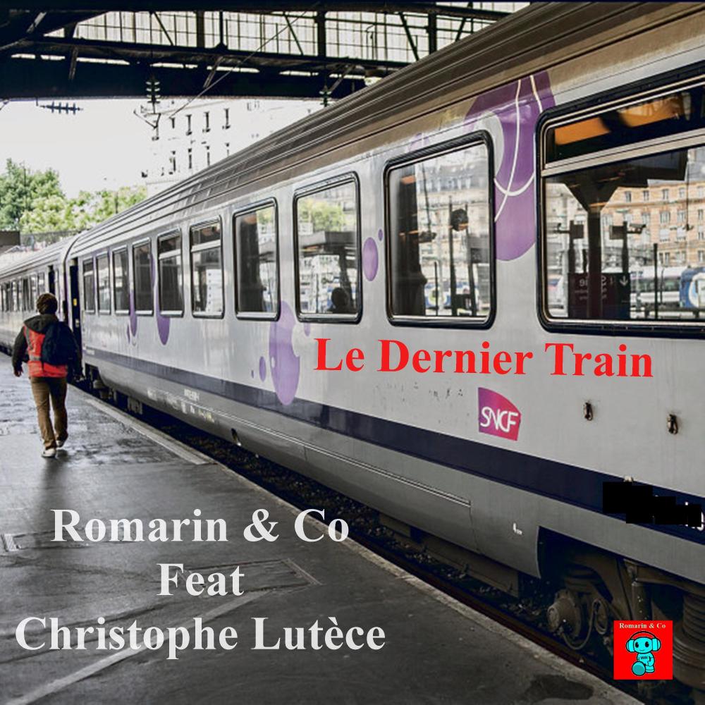 Le Dernier Train (feat. Christophe Lutèce)