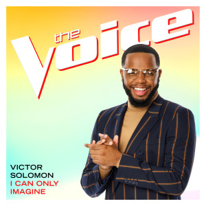 Victor Solomon的專輯I Can Only Imagine (The Voice Performance)
