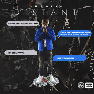ดาวน์โหลดและฟังเพลง Distant (Explicit) พร้อมเนื้อเพลงจาก Aye Charlie