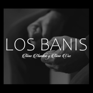 收聽Los Banis的Tiene Nombre y Tiene Voz歌詞歌曲