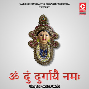Listen to Om Dum Durgaye Namah song with lyrics from Varun Pandit