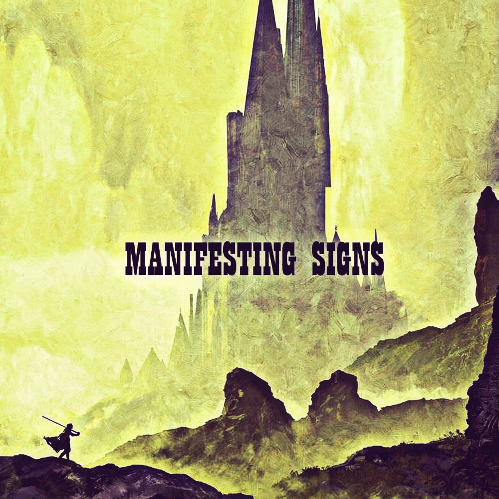 Manifesting Signs