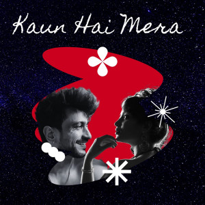 Rukhsar Bandhukia的專輯Kaun Hai Mera