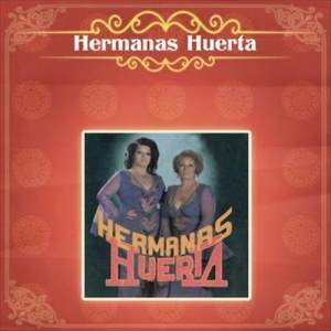 Hermanas Huerta的專輯Hermanas Huerta