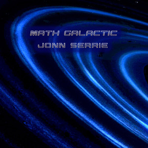 Dengarkan Math Galactic lagu dari Jonn Serrie dengan lirik