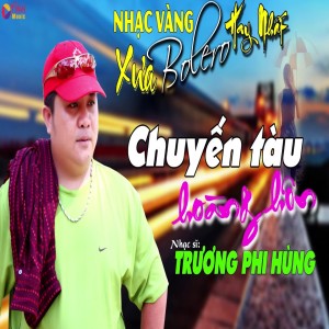 Album Chuyến Tàu Hoàng Hôn from Trương Phi Hùng