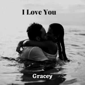 Gracey的專輯I Love You