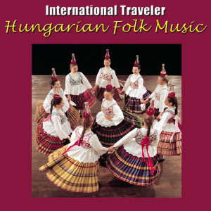 Album International Traveler Hungarian Folk Music from Baratok