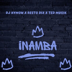 ดาวน์โหลดและฟังเพลง Inamba พร้อมเนื้อเพลงจาก DJ Kymow
