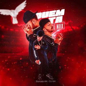 Listen to Quem Ta É Noix song with lyrics from Suricato AK
