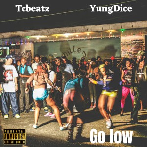 Tcbeatz的專輯Go Low (Explicit)