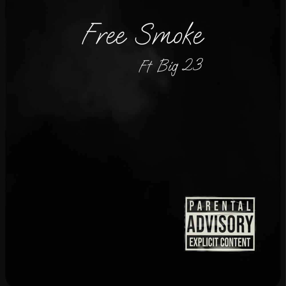Free Smoke (feat. Big 23) (Explicit)