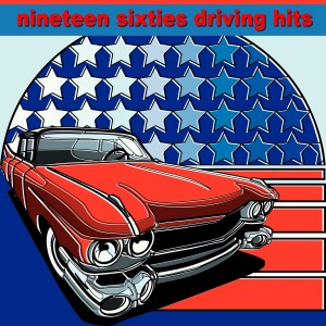 อัลบัม Nineteen Sixties Driving Hits ศิลปิน Various Artists