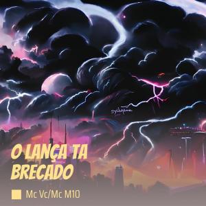 Album O Lança Ta Brecado (Explicit) from 