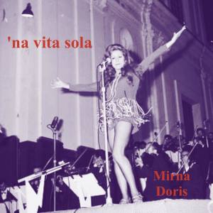 Listen to 'na vita sola song with lyrics from Mirna Doris