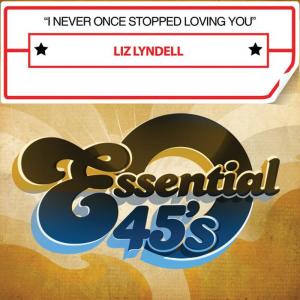 อัลบัม I Never Once Stopped Loving You (Digital 45) ศิลปิน Liz Lyndell