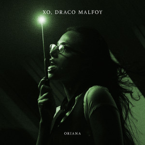 ดาวน์โหลดและฟังเพลง xo, Draco Malfoy (Explicit) พร้อมเนื้อเพลงจาก Oriana