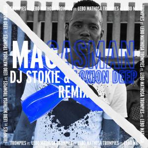 Dengarkan Magasman (DJ Stokie & Loxion Deep Remix) lagu dari Trompies dengan lirik