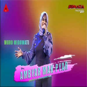 Dengarkan Ambyar Mak Pyar lagu dari Woro Widowati dengan lirik