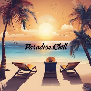 Lounge Groove Avenue的專輯Paradise Chill