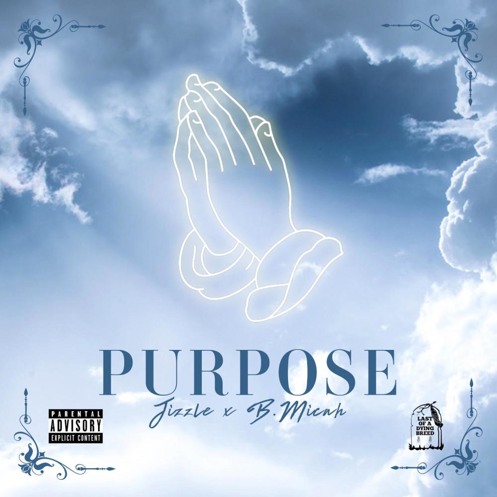Purpose (feat. B. Micah) (Explicit)