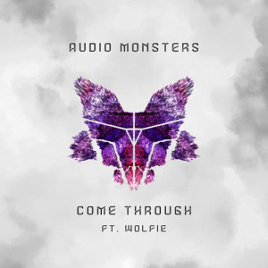 ดาวน์โหลดและฟังเพลง Come Through พร้อมเนื้อเพลงจาก Audio Monsters