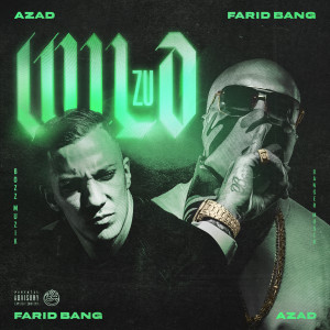 Dengarkan lagu ZU WILD (Explicit) nyanyian Azad dengan lirik